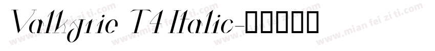 Valkyrie T4 Italic字体转换